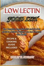 Low Lectin Food List: The Complete Ingredient list and Food to Avoid to Achieve Weight Loss and Enhance Gut Health