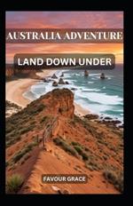 Australia Adventure: Land Down Under