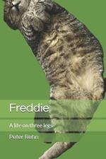 Freddie: A life on three legs