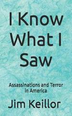 I Know What I Saw: Assassinations and Terror in America