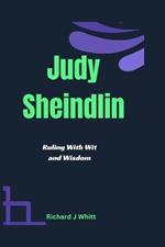 Judy Sheindlin: Ruling With Wit and Wisdom