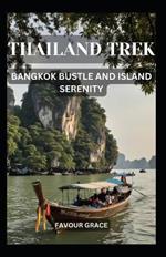 Thailand Trek: Bangkok Bustle and Island Serenity