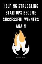 Helping Struggling Startups Become Successful Winners Again