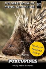 Porcupines: Prickly Pals of the Forest