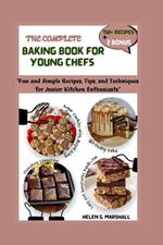 The Complete Baking Book for Young Chefs: 