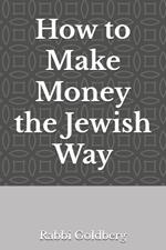 How to Make Money the Jewish Way