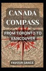 Canada Compass: From Toronto to Vancouver