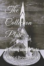 The Collection Plate: A Penny and A Note