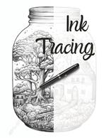 Ink Tracing Coloring Book: Jars of Life / Beautiful Serene Landscapes