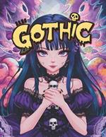 Gothic Anime Coloring Book for Adults: Featuring Beautiful Anime Girls Character to Color & Relax Perfect for Anime & Manga Lover