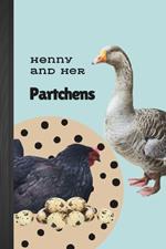 Henny and Her Partchens