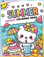 Summer Kawaii Coloring Book For Kids Age 4-8: 50 Irresistibly Cute Kawaii Illustrations for children