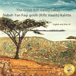 The Great Rift Valley Lakes: The Wildlife Of Ethiopia In Afar Af and English