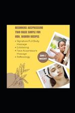 Beginners Accpressure Two Made Simple Foe Men Women Recipes: How To Begin Your Chronic Acupuncture Pain Relief Management Medical Illness Healing For Alternative Fatigue Physical Therapy