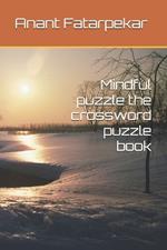 Mindful puzzle the crossword puzzle book