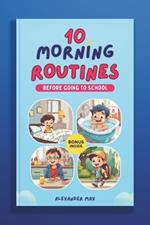 10 Morning Routines Before School: School age child parenting