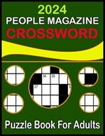 2024 People Magazine Crossword Puzzle Book For Adults: Crossword Puzzle Book for Seniors & Adults with Solution