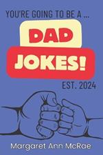 Dad Jokes: YOU are the FATHER!