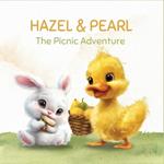 Hazel and Pearl - The Picnic Adventure: A Cute Duck and Her Friend Bunny's Picnic Adventure