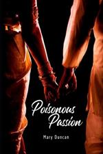 Poisonous Passion