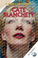Cate Blanchett: The Power of Performance: A Deep Dive into the Artistry and Impact of a Screen Legend