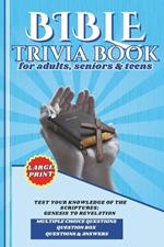 Bible Trivia: 600 Bible Trivia for Adults, Easy-to-Read Large Print Quiz Book for Family Bible Study.