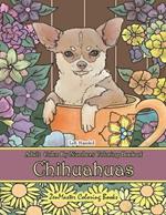Left Handed Adult Color By Numbers Book of Chihuahuas: A Chihuahuas Dog Breed Color By Numbers Coloring Book Designed for Lefties for Stress Relief and Relaxation