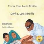 Thank You, Louis Braille: Reading and Writing with Fingertips in English and German