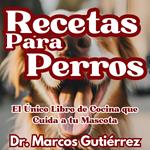 Recetas Para Perros