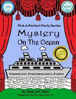 Mystery On The Ocean: Pick A Perfect Party Series