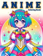 Chibi Girl Coloring book Anime: Adorable and Fun Characters to Color and Create