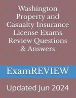 Washington Property and Casualty Insurance License Exams Review Questions & Answers