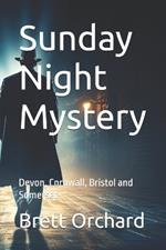 Sunday Night Mystery: South West UK
