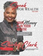 Speak For Wealth Magazine