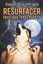 Resurfacer: Face The Apocalypse