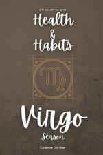 Virgo Season: Health and Habits: A 31-Day Self-Help Guide