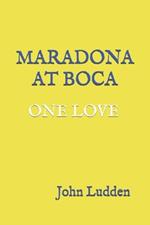 Maradona at Boca: One Love