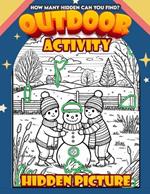 Outdoor Activity Hidden Picture: 300+ objects to find can you find the hidden heart, egg, hat, slice of pie?