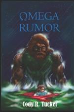 Omega Rumor: Book 1 of the Omega Trilogy