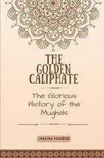The Golden Caliphate: Flourishing Cultures and Interfaith Harmony in Andalusia (929-1031 CE)