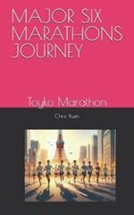 Major Six Marathons Journey: Toyko Marathon