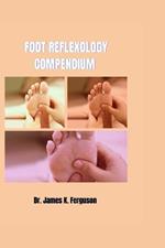 Foot Reflexology Compendium