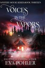 Voices in the Vapors