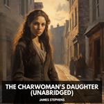 The Charwoman's Daughter (Unabridged)