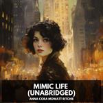 Mimic Life (Unabridged)