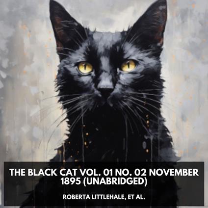 The Black Cat Vol. 01 No. 02 November 1895 (Unabridged)