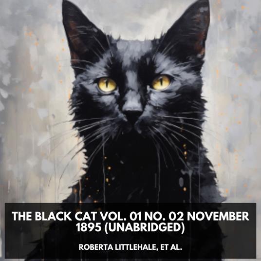 The Black Cat Vol. 01 No. 02 November 1895 (Unabridged)