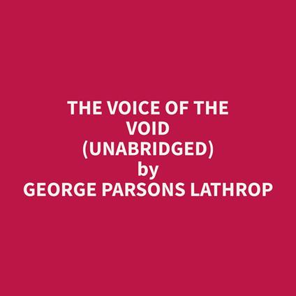 The Voice of the Void (Unabridged)
