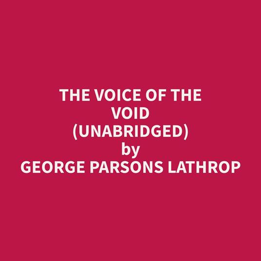 The Voice of the Void (Unabridged)