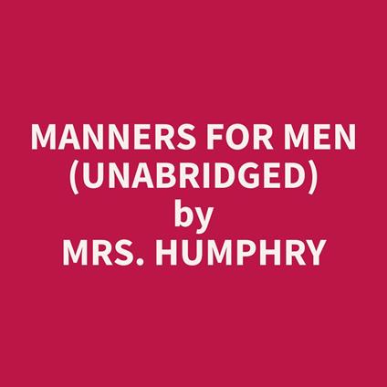 Manners for Men (Unabridged)